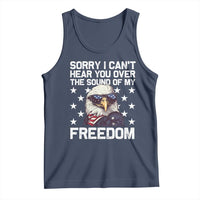American Flag Eagle Tank Top Sorry I Cant Hear You Over The Sound Of My Freedom - Wonder Print Shop