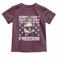 American Flag Eagle Toddler T Shirt Sorry I Cant Hear You Over The Sound Of My Freedom - Wonder Print Shop