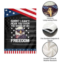 American Flag Eagle Garden Flag Sorry I Cant Hear You Over The Sound Of My Freedom