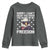 American Flag Eagle Youth Sweatshirt Sorry I Cant Hear You Over The Sound Of My Freedom - Wonder Print Shop