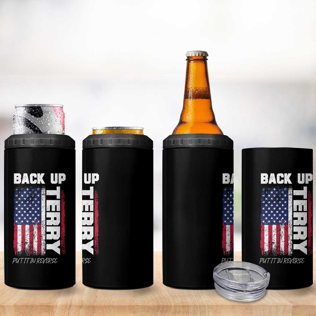 Back It Up Terry Put It In Reverse 4 in 1 Can Cooler Tumbler Funny 4th of July Patriotic American Flag - Wonder Print Shop