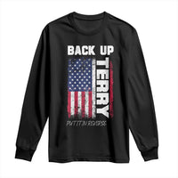 Back It Up Terry Put It In Reverse Long Sleeve Shirt Funny 4th of July Patriotic American Flag - Wonder Print Shop