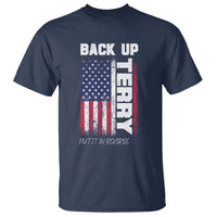 Back It Up Terry Put It In Reverse T Shirt Funny 4th of July Patriotic American Flag - Wonder Print Shop