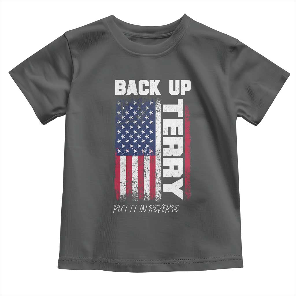 Back It Up Terry Put It In Reverse Toddler T Shirt Funny 4th of July Patriotic American Flag - Wonder Print Shop