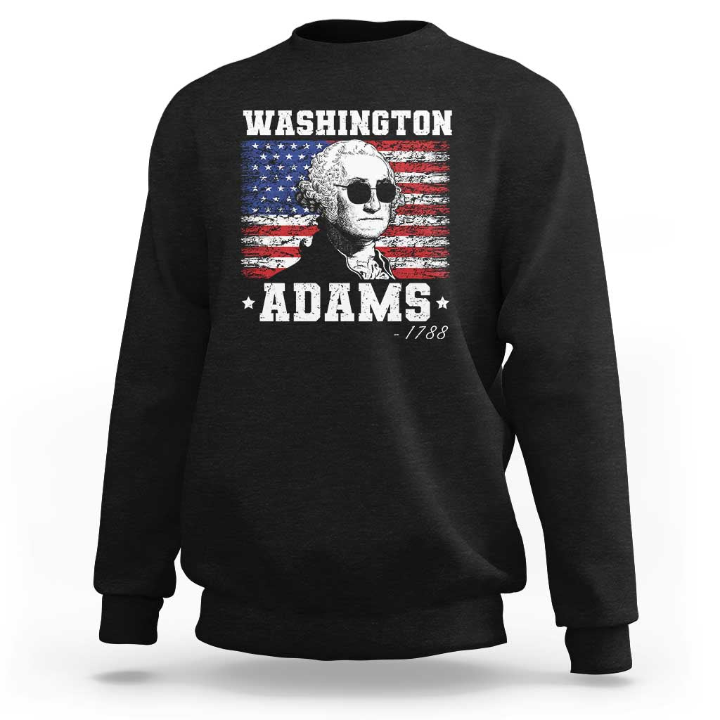 George Washington 1788 Sweatshirt Funny 4th of July Retro President Campaign USA Flag - Wonder Print Shop