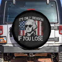 Its Only Treason If You Lose 4th Of July Spare Tire Cover George Washington American Flag - Wonder Print Shop