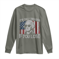 Its Only Treason If You Lose 4th Of July Long Sleeve Shirt George Washington American Flag - Wonder Print Shop