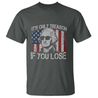 Its Only Treason If You Lose 4th Of July T Shirt George Washington American Flag - Wonder Print Shop