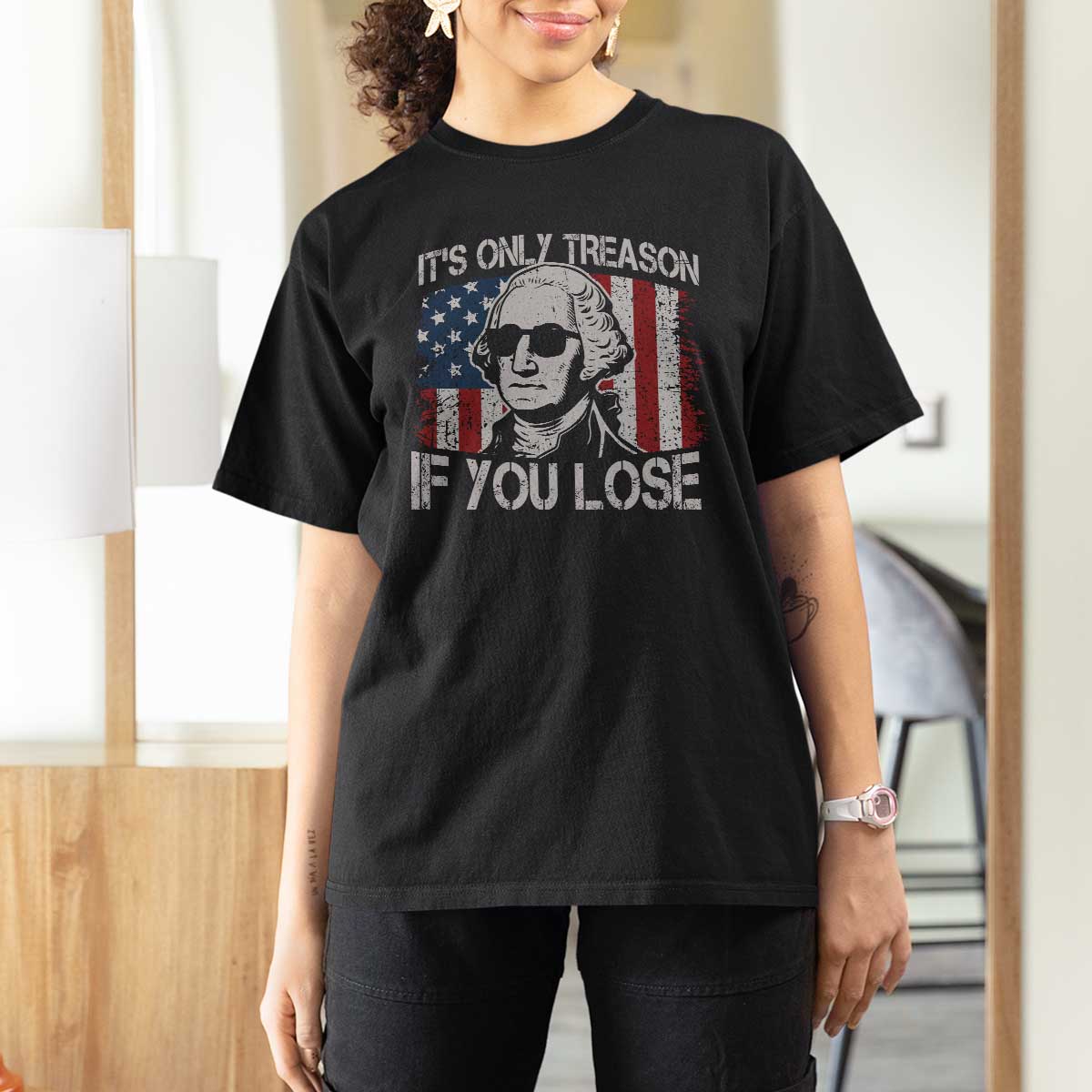 Its Only Treason If You Lose 4th Of July T Shirt For Women George Washington American Flag - Wonder Print Shop