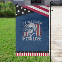 Its Only Treason If You Lose 4th Of July Garden Flag George Washington American Flag