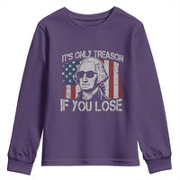Its Only Treason If You Lose 4th Of July Youth Sweatshirt George Washington American Flag - Wonder Print Shop
