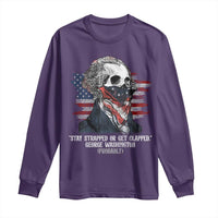 Funny 4th Of July Long Sleeve Shirt George Washington Stay Strapped Or Get Clapped USA Flag - Wonder Print Shop