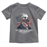 Funny 4th Of July Toddler T Shirt George Washington Stay Strapped Or Get Clapped USA Flag - Wonder Print Shop