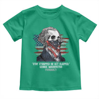 Funny 4th Of July Toddler T Shirt George Washington Stay Strapped Or Get Clapped USA Flag - Wonder Print Shop