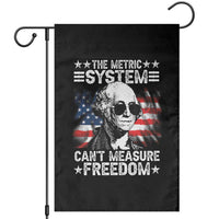Funny 4th of July The Metric System Can't Measure Freedom Garden Flag George Washington American Flag - Wonder Print Shop