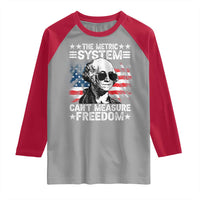 Funny 4th of July The Metric System Can't Measure Freedom Raglan Shirt George Washington American Flag - Wonder Print Shop