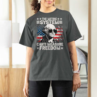 Funny 4th of July The Metric System Can't Measure Freedom T Shirt For Women George Washington American Flag - Wonder Print Shop