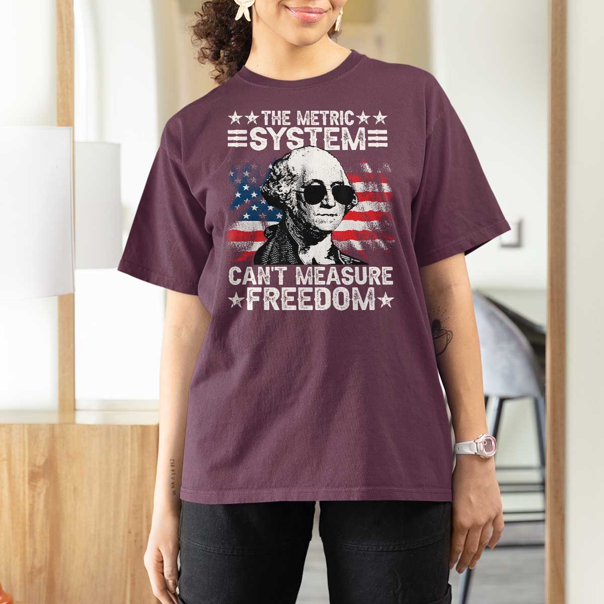Funny 4th of July The Metric System Can't Measure Freedom T Shirt For Women George Washington American Flag - Wonder Print Shop