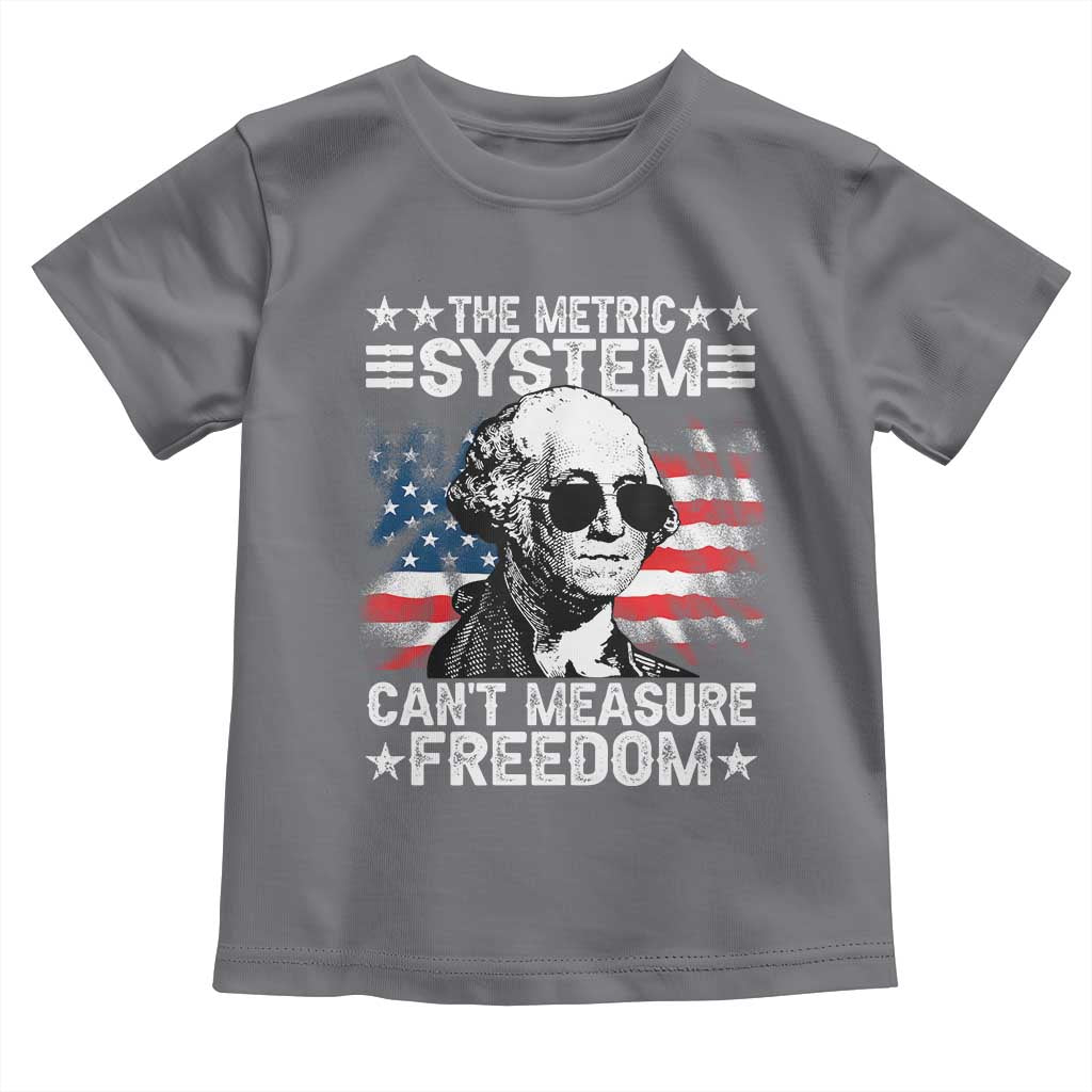 Funny 4th of July The Metric System Can't Measure Freedom Toddler T Shirt George Washington American Flag - Wonder Print Shop