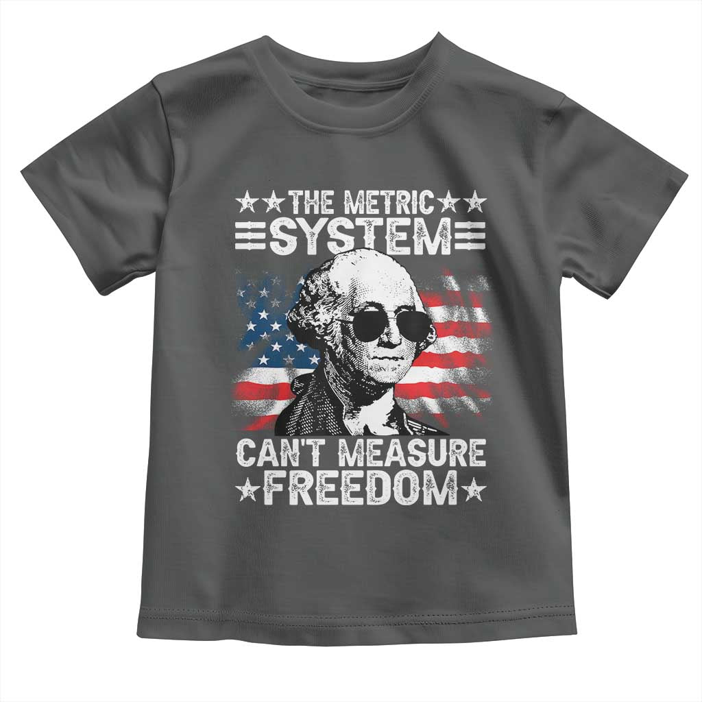 Funny 4th of July The Metric System Can't Measure Freedom Toddler T Shirt George Washington American Flag - Wonder Print Shop