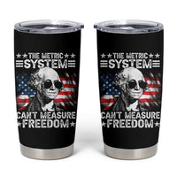 Funny 4th of July The Metric System Can't Measure Freedom Tumbler Cup George Washington American Flag - Wonder Print Shop