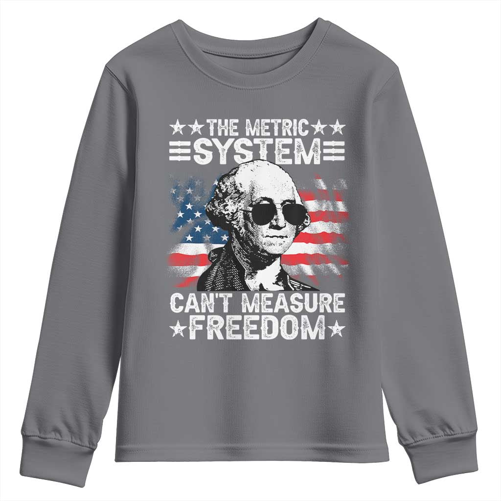 Funny 4th of July The Metric System Can't Measure Freedom Youth Sweatshirt George Washington American Flag - Wonder Print Shop