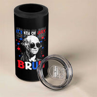 4th of July George Washington Bruh 4 in 1 Can Cooler Tumbler - Wonder Print Shop