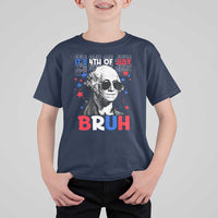 4th of July George Washington Bruh T Shirt For Kid - Wonder Print Shop