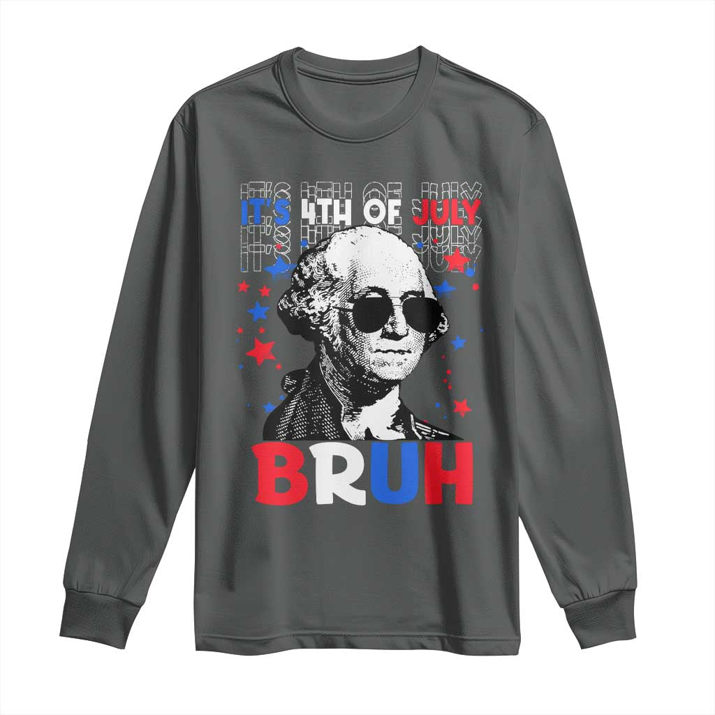 4th of July George Washington Bruh Long Sleeve Shirt - Wonder Print Shop