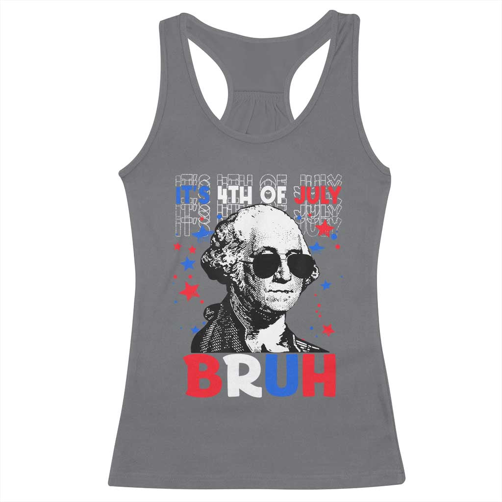 4th of July George Washington Bruh Racerback Tank Top - Wonder Print Shop