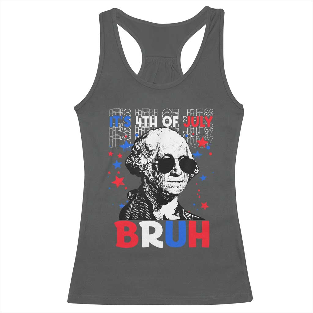 4th of July George Washington Bruh Racerback Tank Top - Wonder Print Shop