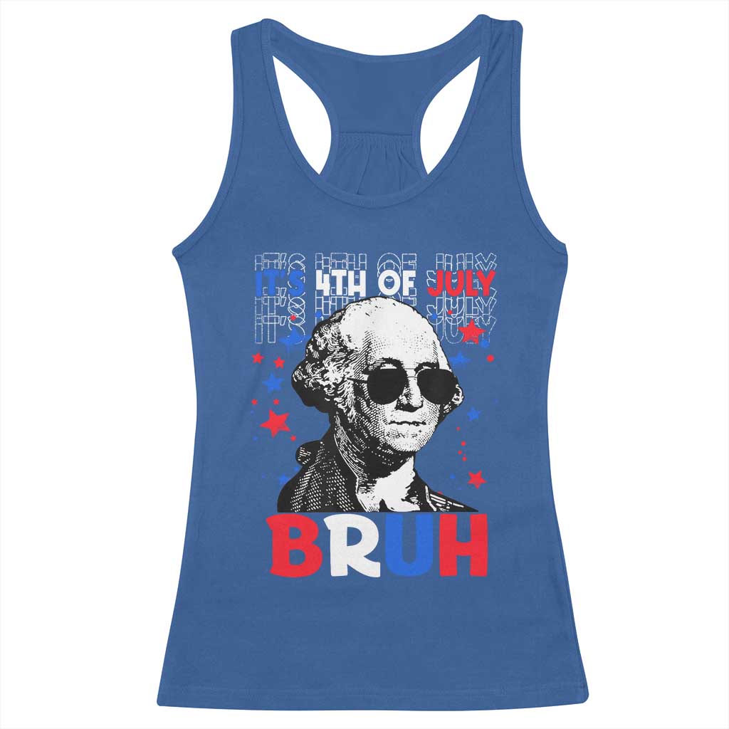 4th of July George Washington Bruh Racerback Tank Top - Wonder Print Shop