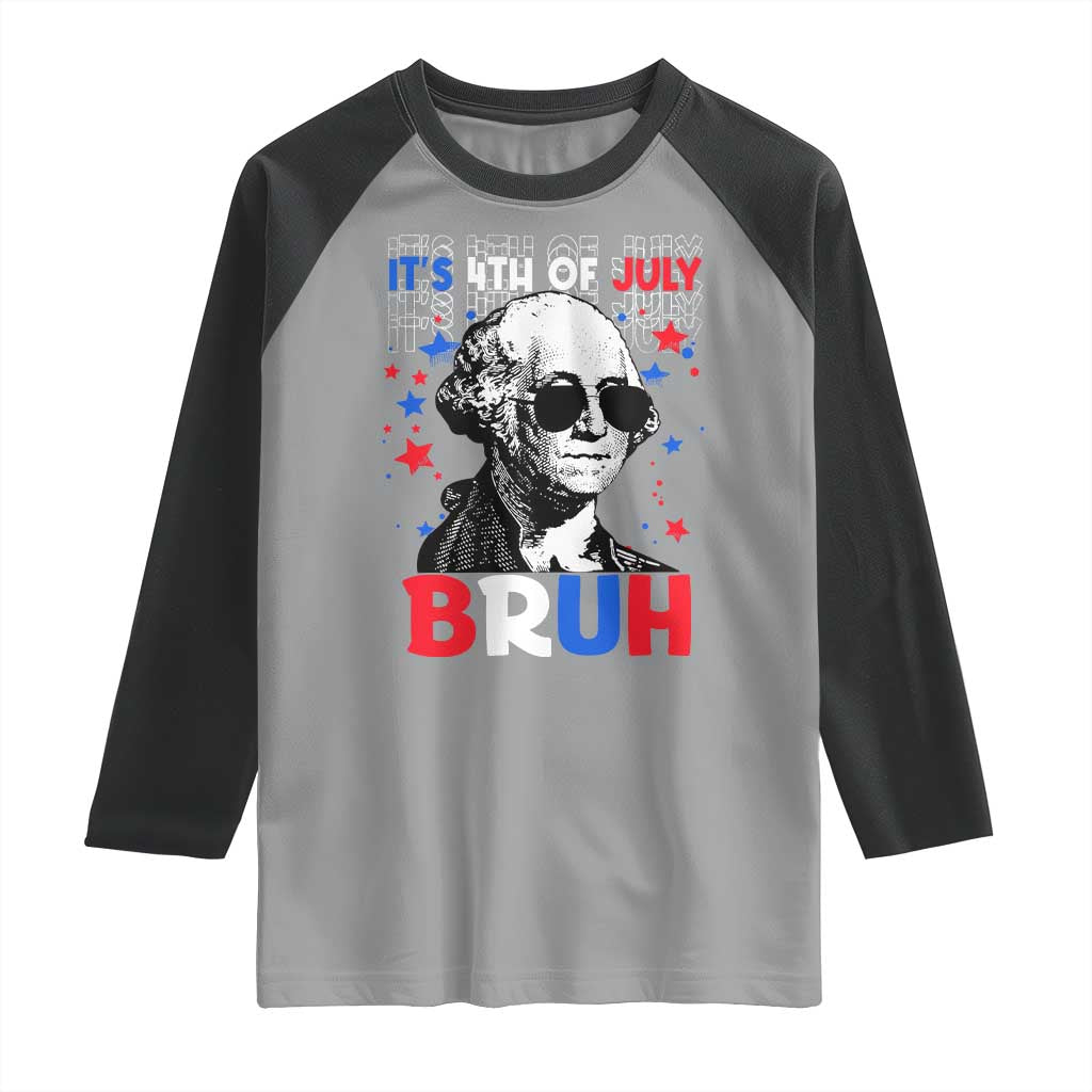 4th of July George Washington Bruh Raglan Shirt - Wonder Print Shop
