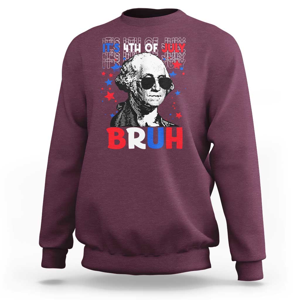 4th of July George Washington Bruh Sweatshirt - Wonder Print Shop