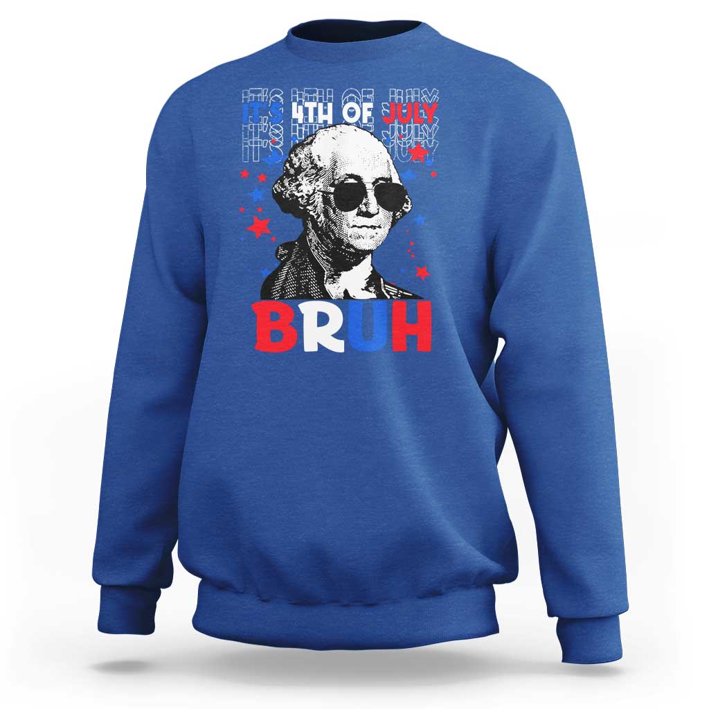 4th of July George Washington Bruh Sweatshirt - Wonder Print Shop