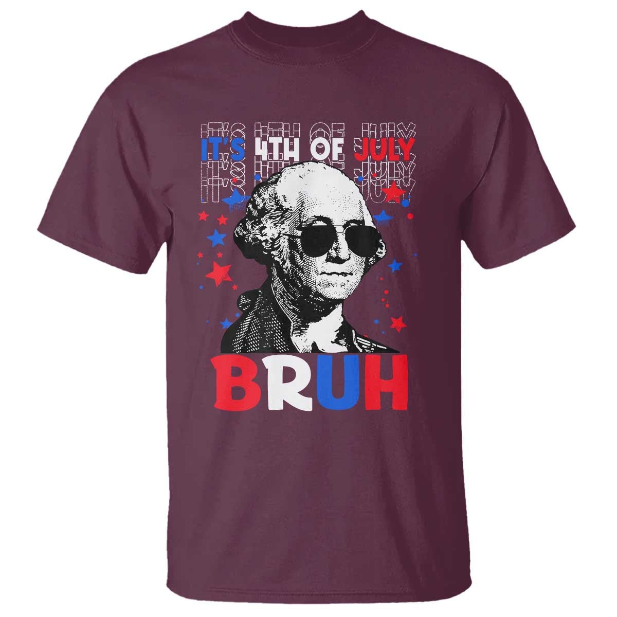 4th of July George Washington Bruh T Shirt - Wonder Print Shop