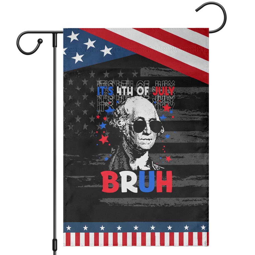 4th of July George Washington Bruh Garden Flag