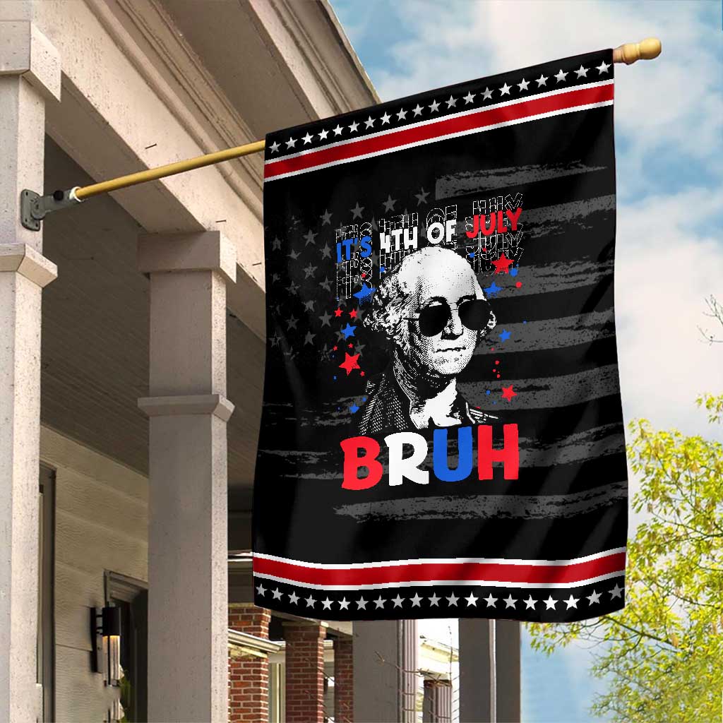 4th of July George Washington Bruh Garden Flag