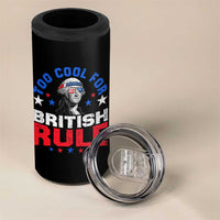 George Washington 4th of July 4 in 1 Can Cooler Tumbler Too Cool For British Rule Red White and Blue - Wonder Print Shop