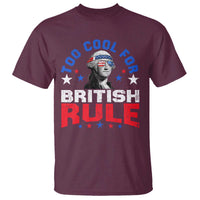George Washington 4th of July T Shirt Too Cool For British Rule Red White and Blue - Wonder Print Shop