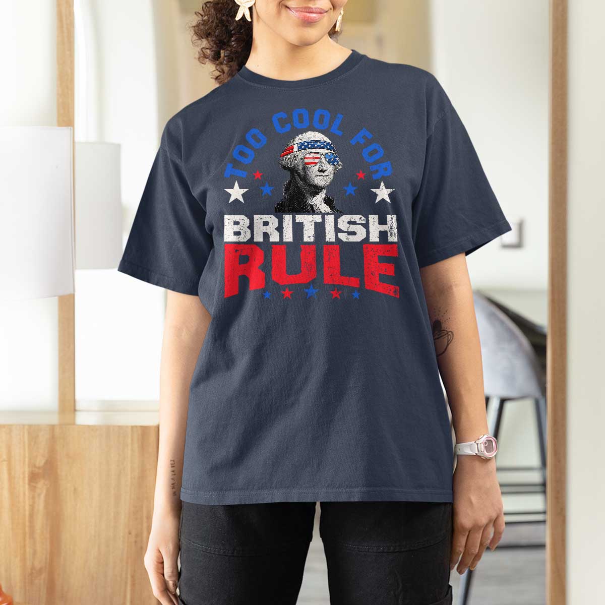 George Washington 4th of July T Shirt For Women Too Cool For British Rule Red White and Blue - Wonder Print Shop