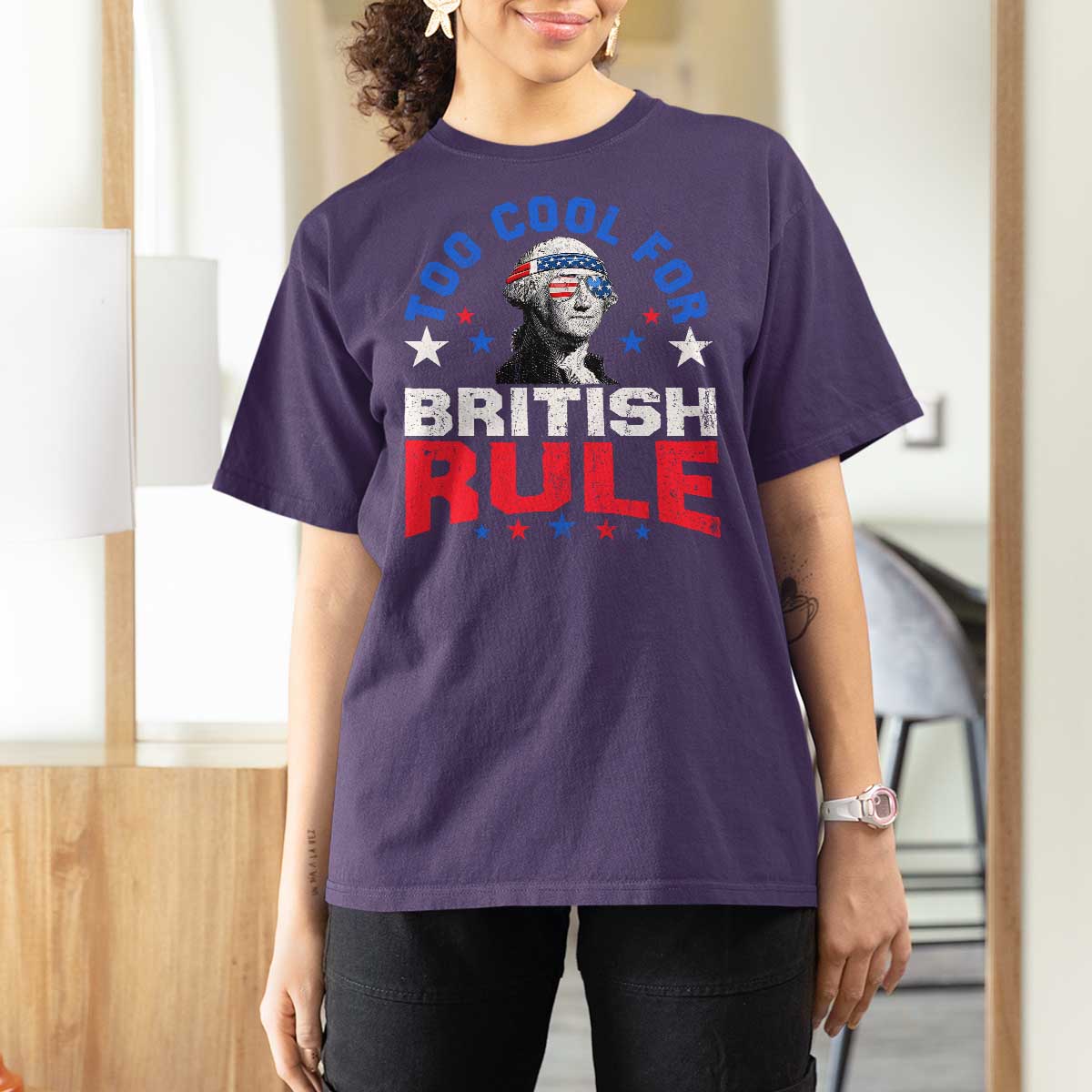 George Washington 4th of July T Shirt For Women Too Cool For British Rule Red White and Blue - Wonder Print Shop