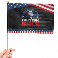 George Washington 4th of July Patriotic Handheld Flag Too Cool For British Rule Red White and Blue