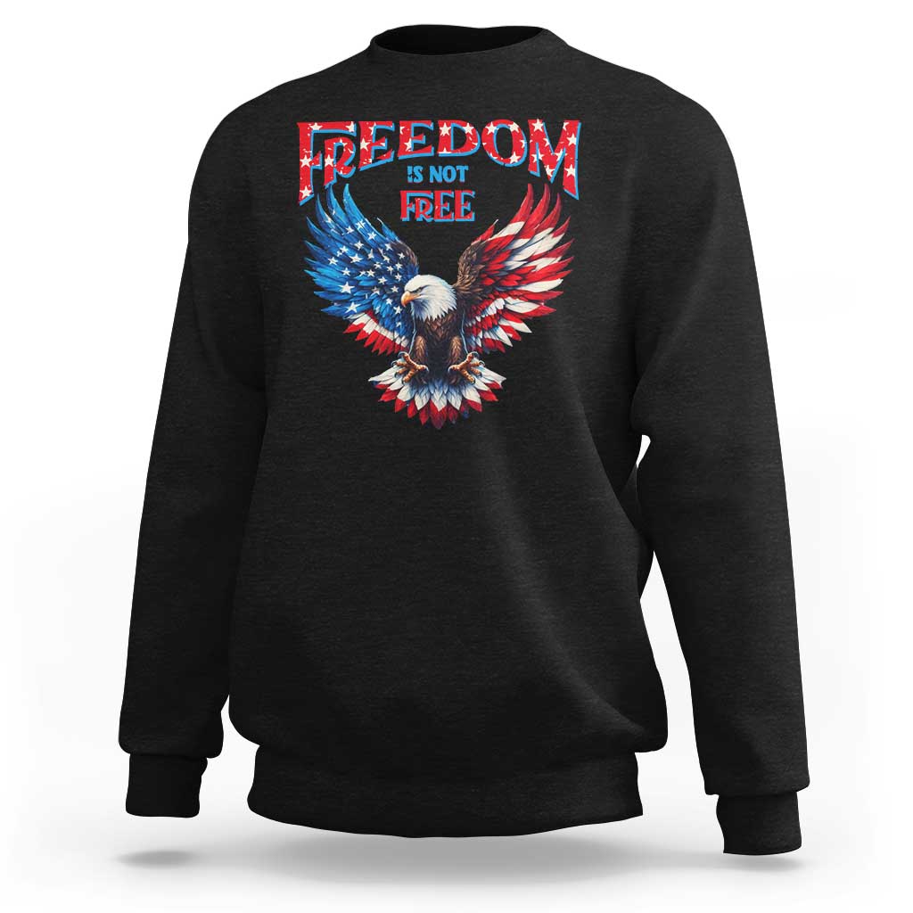 American Flag Bald Eagle Sweatshirt Patriotic Eagle 4th of July Freedom Is Not Free - Wonder Print Shop