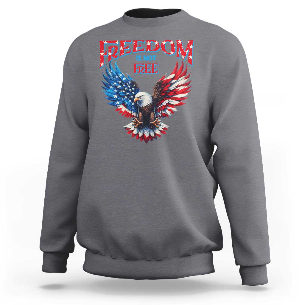 American Flag Bald Eagle Sweatshirt Patriotic Eagle 4th of July Freedom Is Not Free - Wonder Print Shop
