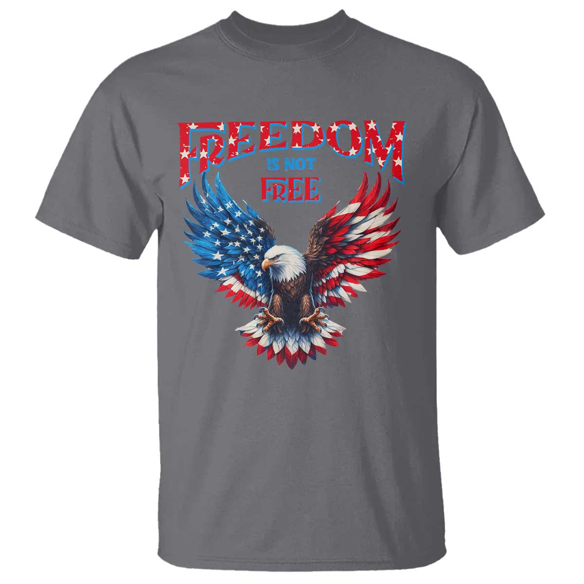 American Flag Bald Eagle T Shirt Patriotic Eagle 4th of July Freedom Is Not Free - Wonder Print Shop