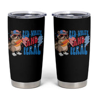 Funny Raccoon 4th of July Tumbler Cup Red White and Feral Patriotic - Wonder Print Shop