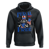 Patriotic Raccoon 4th of July Hoodie Feral But Free USA Flag - Wonder Print Shop