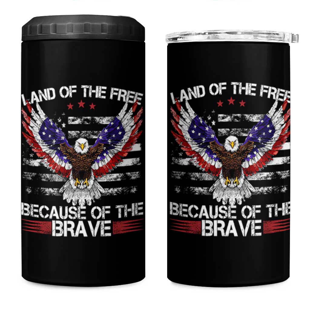 Land of the Free Because of the Brave 4 in 1 Can Cooler Tumbler American Flag Patriotic Eagle 4th of July - Wonder Print Shop