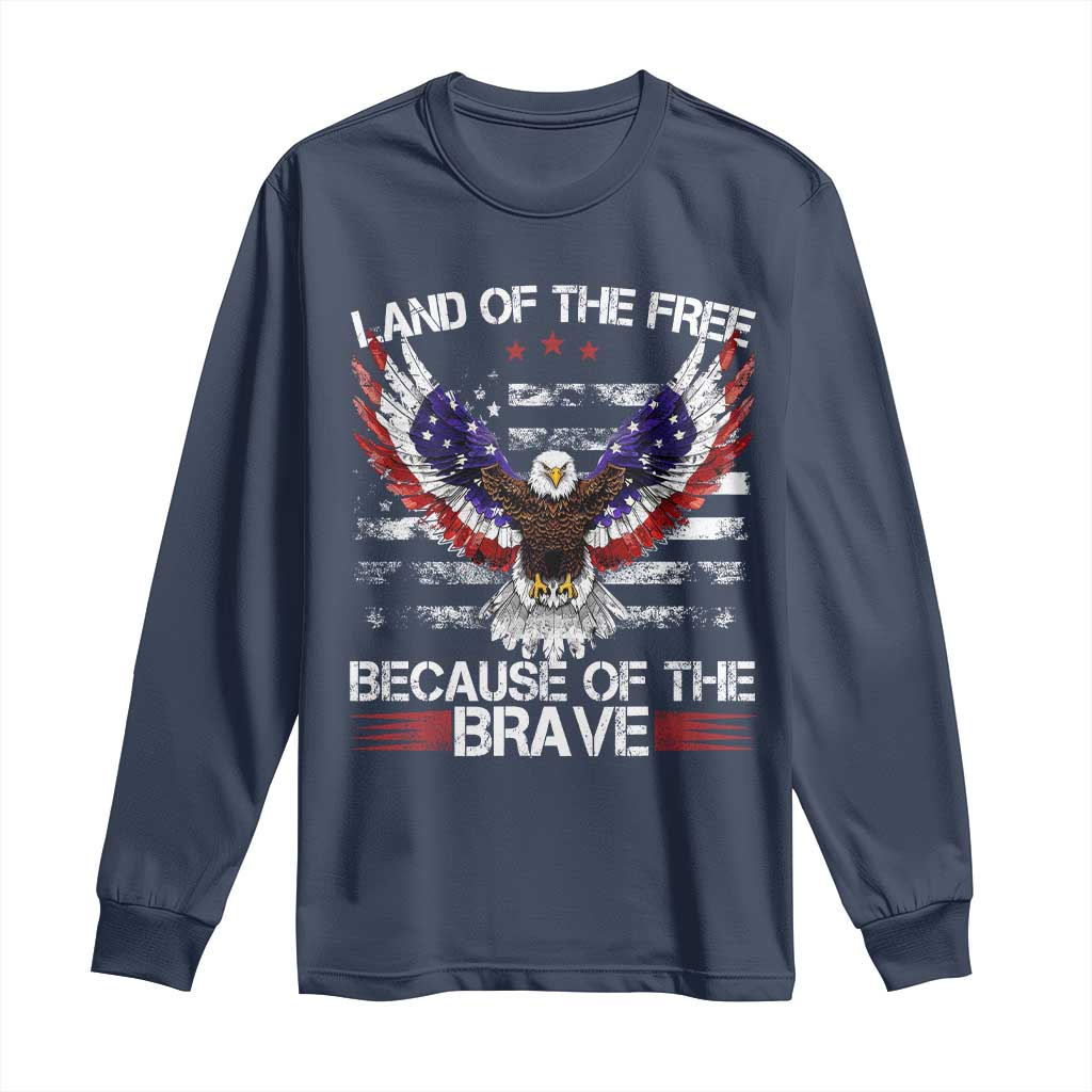 Land of the Free Because of the Brave Long Sleeve Shirt American Flag Patriotic Eagle 4th of July - Wonder Print Shop